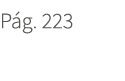 P g. 223. 223