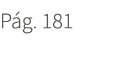 P g. 181. 181