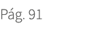 P g. 91. 91
