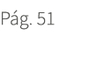 P g. 51. 51
